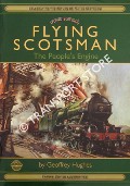 Book cover of Flying Scotsman - The People's Engine by HUGHES, Geoffrey